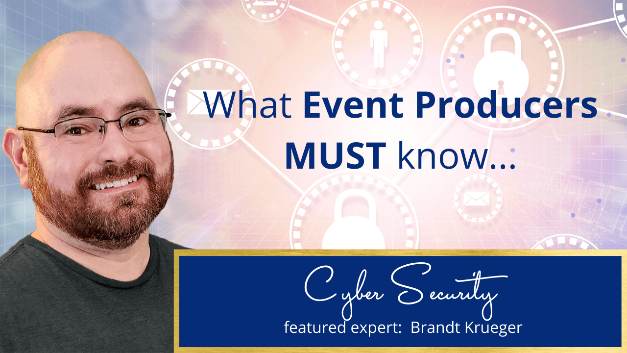 Man smiling with a bald head , pink and blue background with text overlay that reads what event producers need to know about cyber security for events